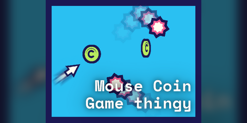 Cover image for Mouse Coin Game Thingy