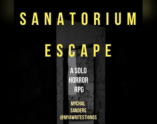 Sanatorium Escape - Solo Horror RPG  