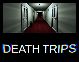 Death Trips [Free] [Interactive Fiction] [Windows] [macOS] [Linux]