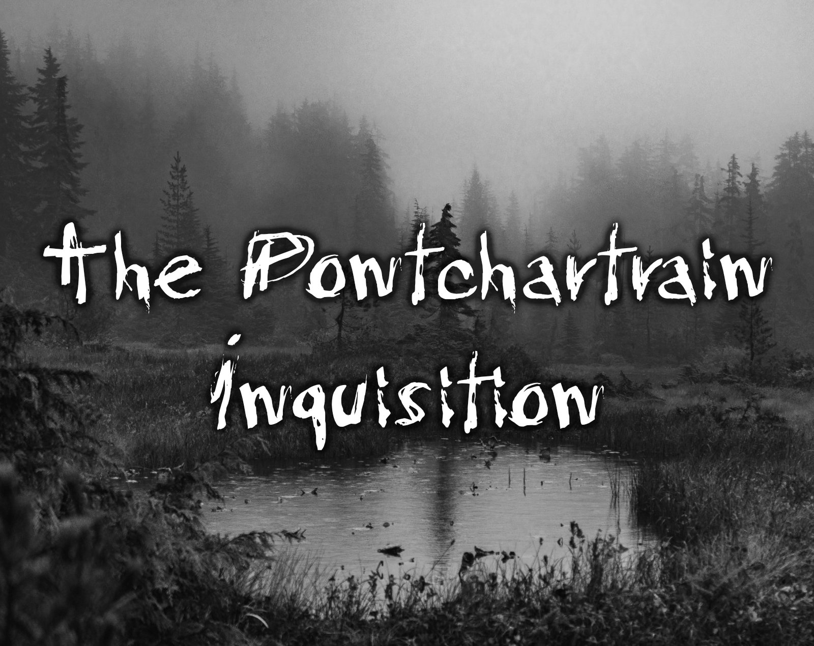 The Pontchartrain Inquisition by NerdhausGames