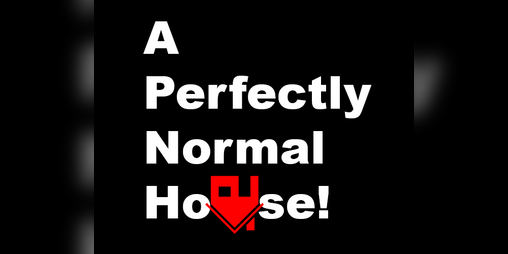 Cover image for A Perfectly Normal House!