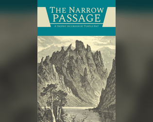 The Narrow Passage, a Trophy Dark incursion  
