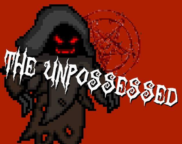 The UnPossessed