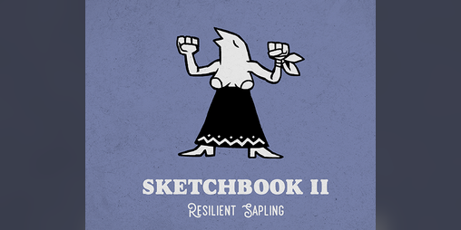 Cover image for Sketchbook II - Resilient Sapling