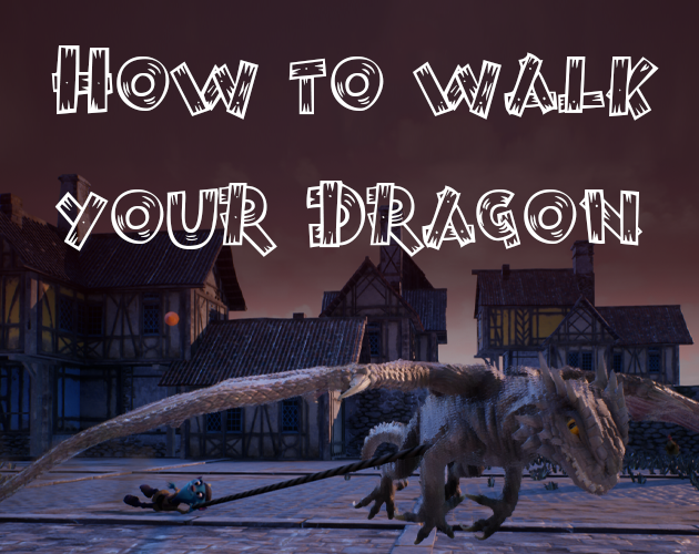 How To Walk Your Dragon