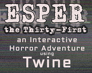 The ESPER Files: The Thirty-First