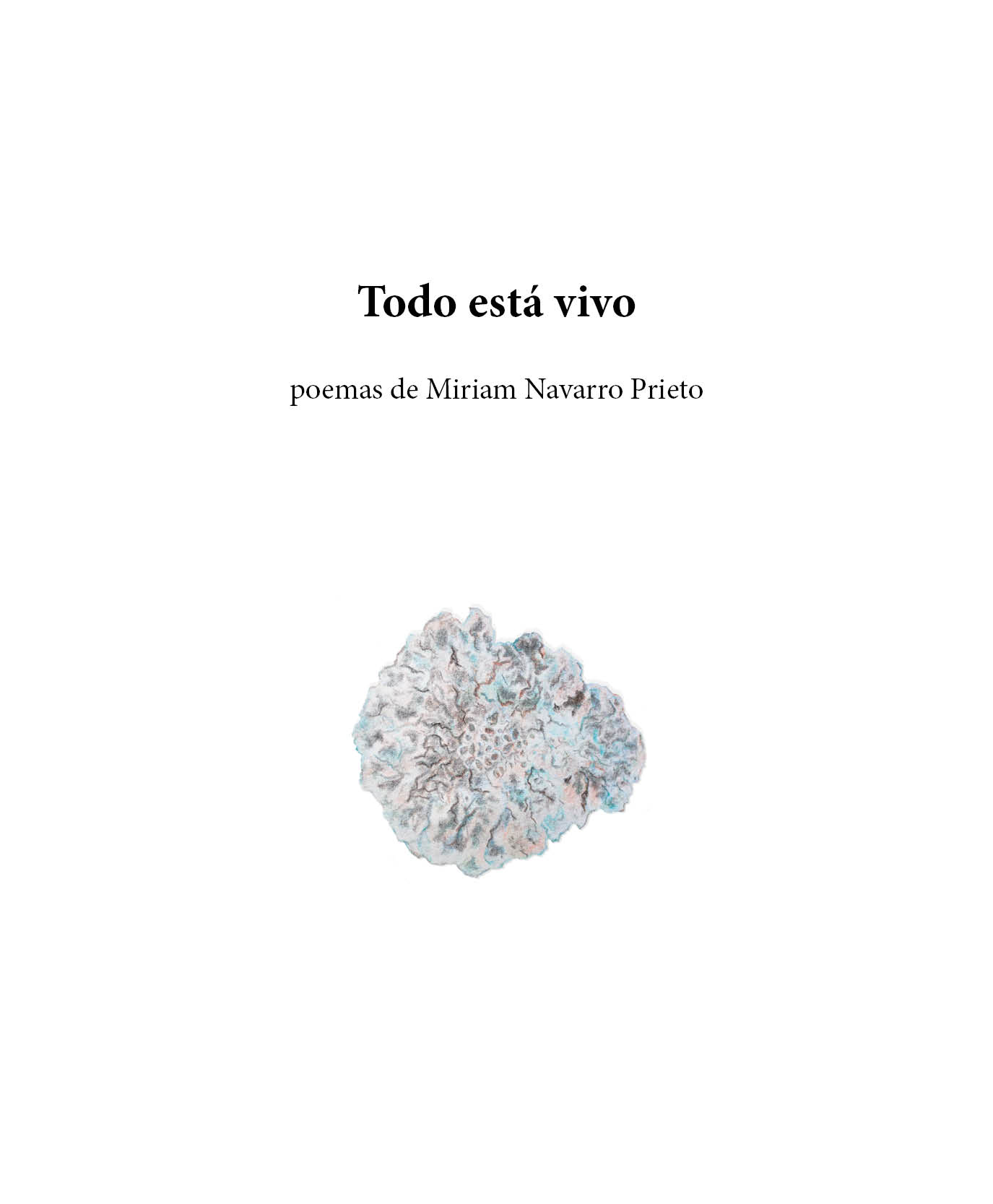 Cover image for Todo está vivo