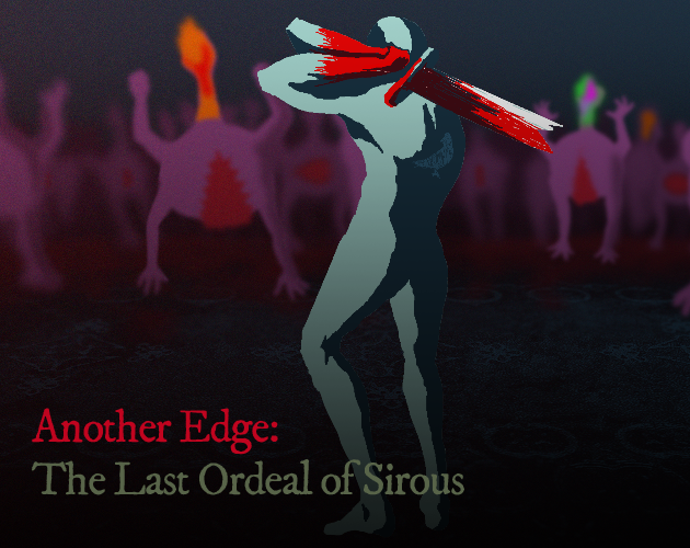 Another Edge : The Last Ordeal of Sirous