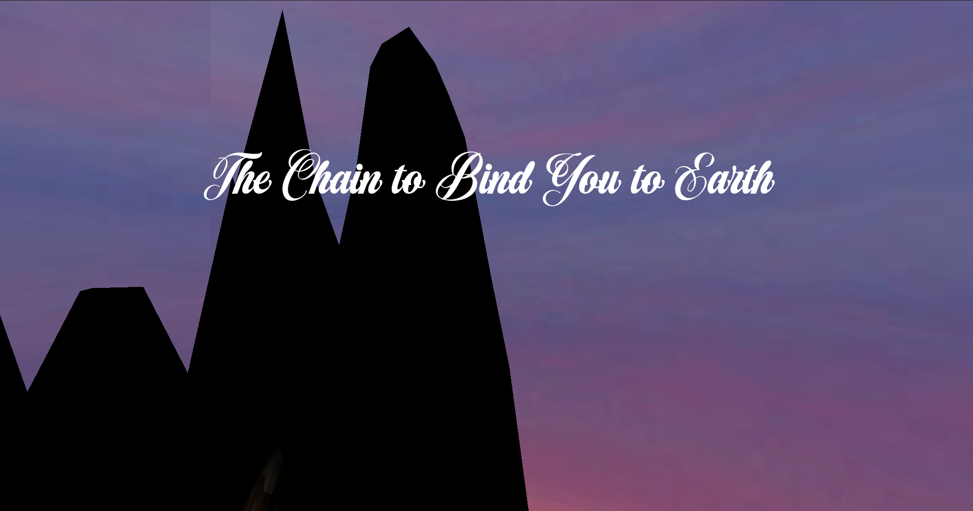 The Chain to Bind You to Earth cover
