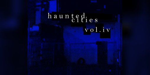 Cover image for Haunted Cities Volume 4