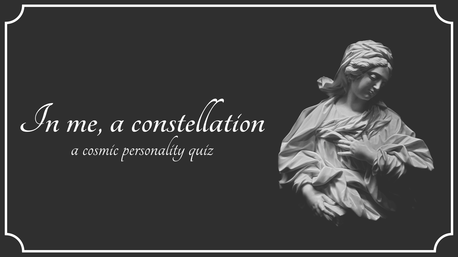 In me, a constellation - a cosmic personality quiz