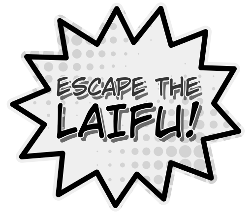 Escape The Laifu