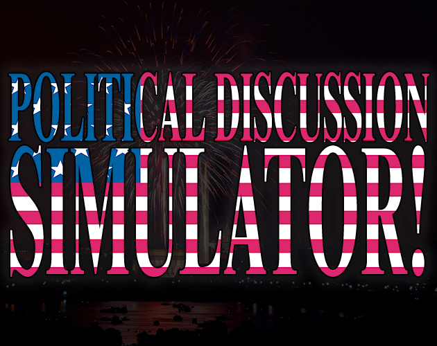 Cover image for Political Discussion Simulator!