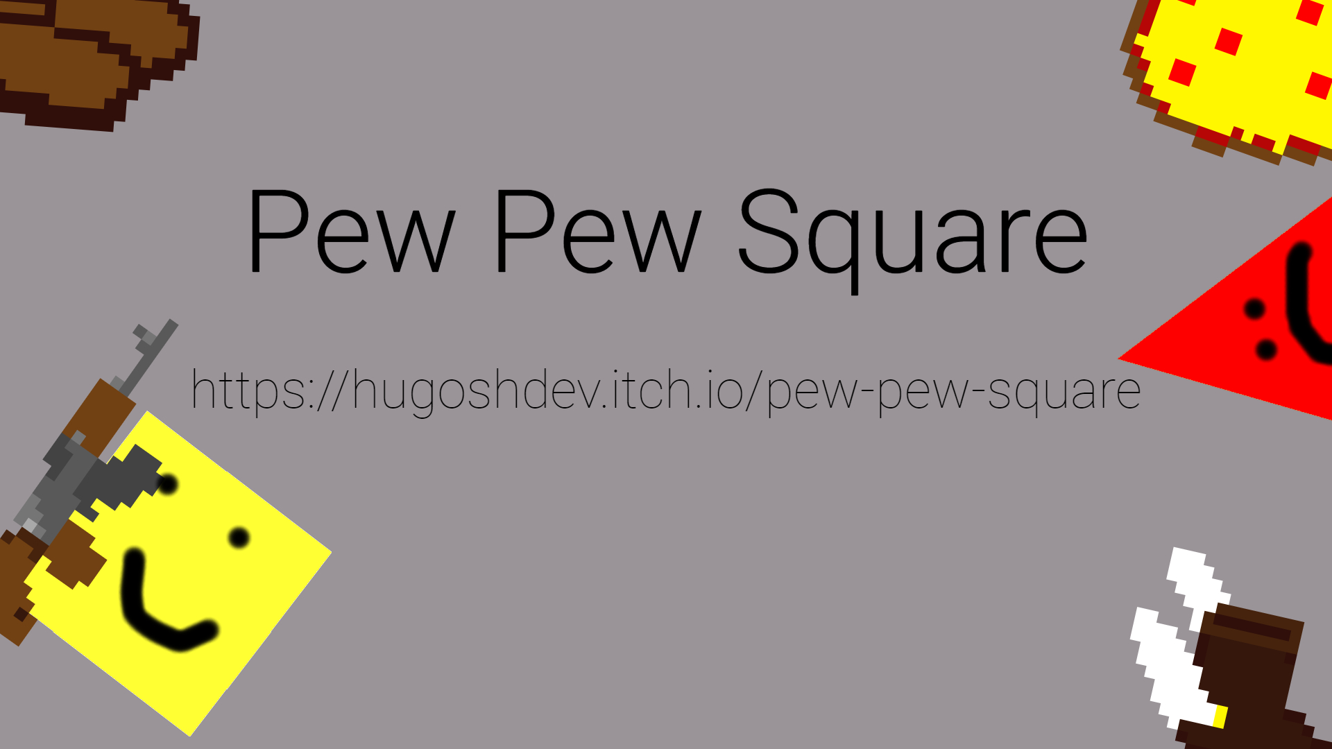 Pew Pew Square