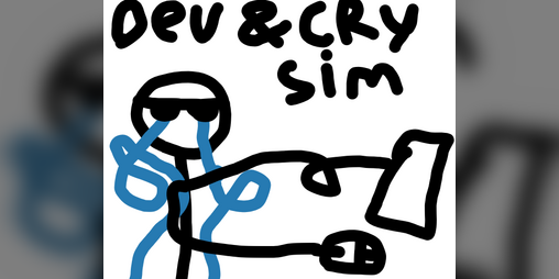 Cover image for Dev and Cry Simulator