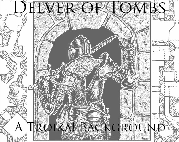 Cover image for Delver of Tombs - A Troika! Background
