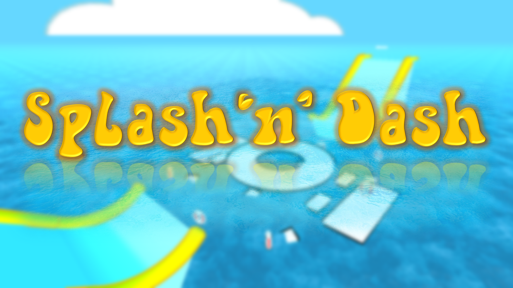 Splash 'n' Dash