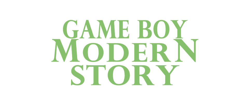 Game Boy Modern Story