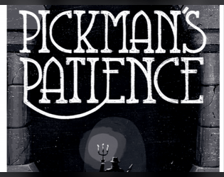 Pickman's Patience  