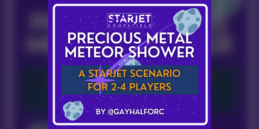 Cover image for Precious Metal Meteor Shower: A Starjet Scenario