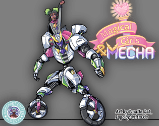 Magical Girls & Mecha   - A discord based play by post game about magical girls and giant robots 