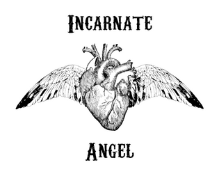 Incarnate Angel  