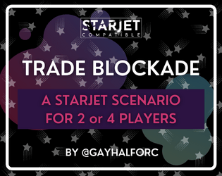Trade Blockade: A Starjet Scenario   - A Starjet Scenario for 2 or 4 players 