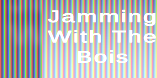 Cover image for Jamming With The Bois