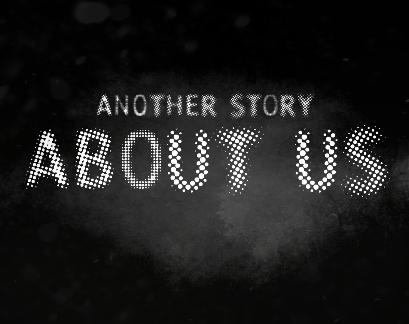 TECH DEMO - Another Story About Us