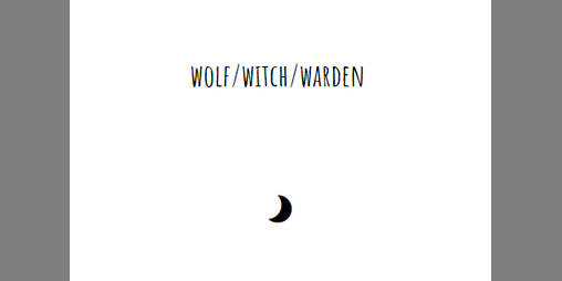 Cover image for wolf/witch/warden