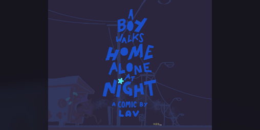 Cover image for A Boy Walks Home Alone at Night