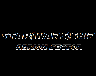 STAR(WARS)SHIP - Abrion Sector