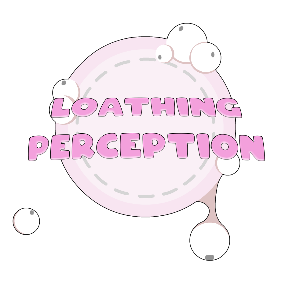 Loathing Perception