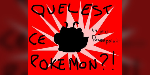 Cover image for QUEL EST CE POKEMON ? Un jeu Powerpoint (FR)