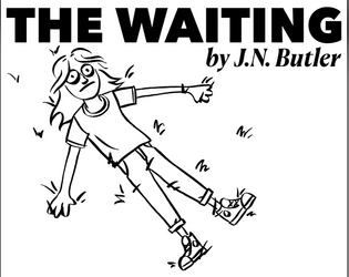 The Waiting   - A one page GM-less roleplaying game of suspense for 1 or more players. 