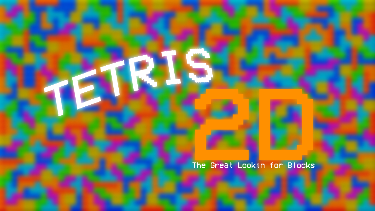 Tetris 2D: The Great Lookin for Blocks by VTOTFS2021