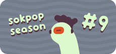 Sokpop Season #9