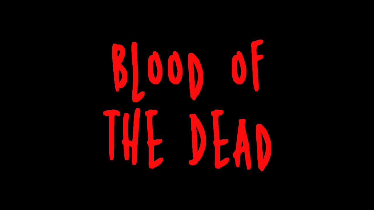 Blood of the Dead