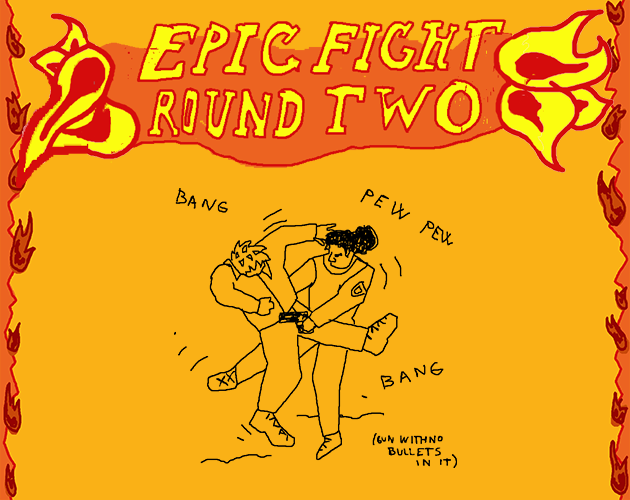Epic Fight: Round 2 by Růžoví Plameňáci