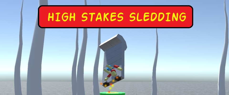 High Stakes Sledding