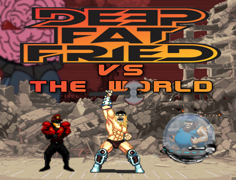 Deep Fat Fried DFF vs THE WORLD by Nihilist Games