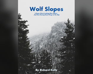 Wolf Slopes   - Save stranded travelers in the alps with your stable of giant wargs. Trpg. 