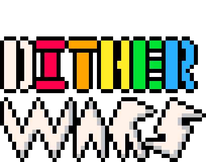 Dither Wars