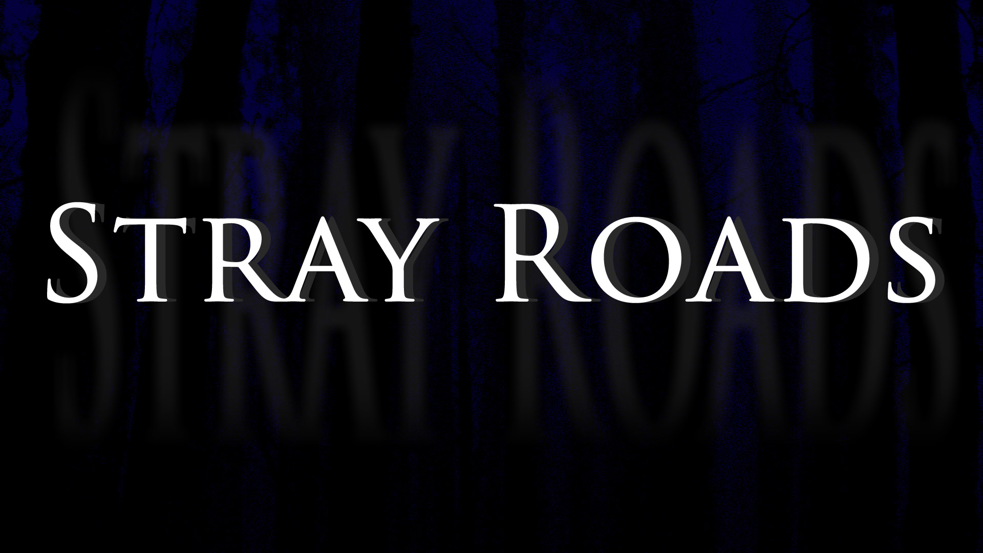 Stray Roads (prototype)