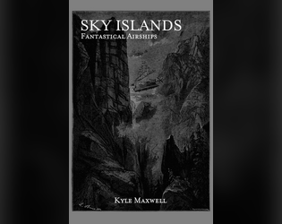 Sky Islands   - Fantastical airships 
