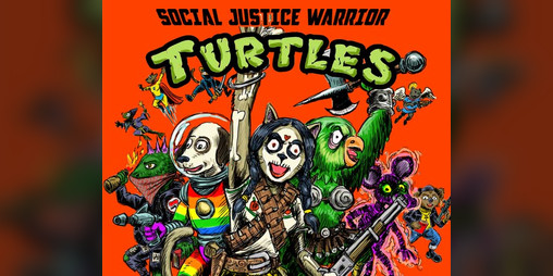 Cover image for SOCIAL JUSTICE WARRIOR TURTLES