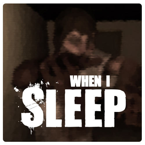 When i sleep