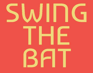 Swing the Bat   - A FLCL-inspired tabletop rpg. 
