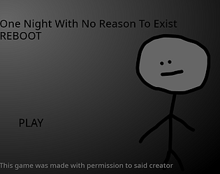 One Night With No Reason To Exist: REBOOT