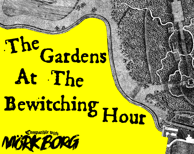 Cover image for The Gardens At The Bewitching Hour - a MÖRK BORG adventure
